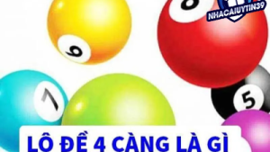 Đề 4 càng – Hình thức chơi lô đề hot nhất dành cho cược thủ