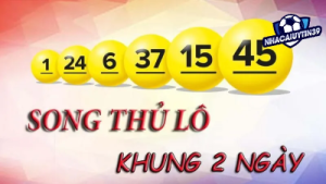 Song thủ lô khung 2 ngày – Bí kíp chinh phục giấc mơ làm giàu